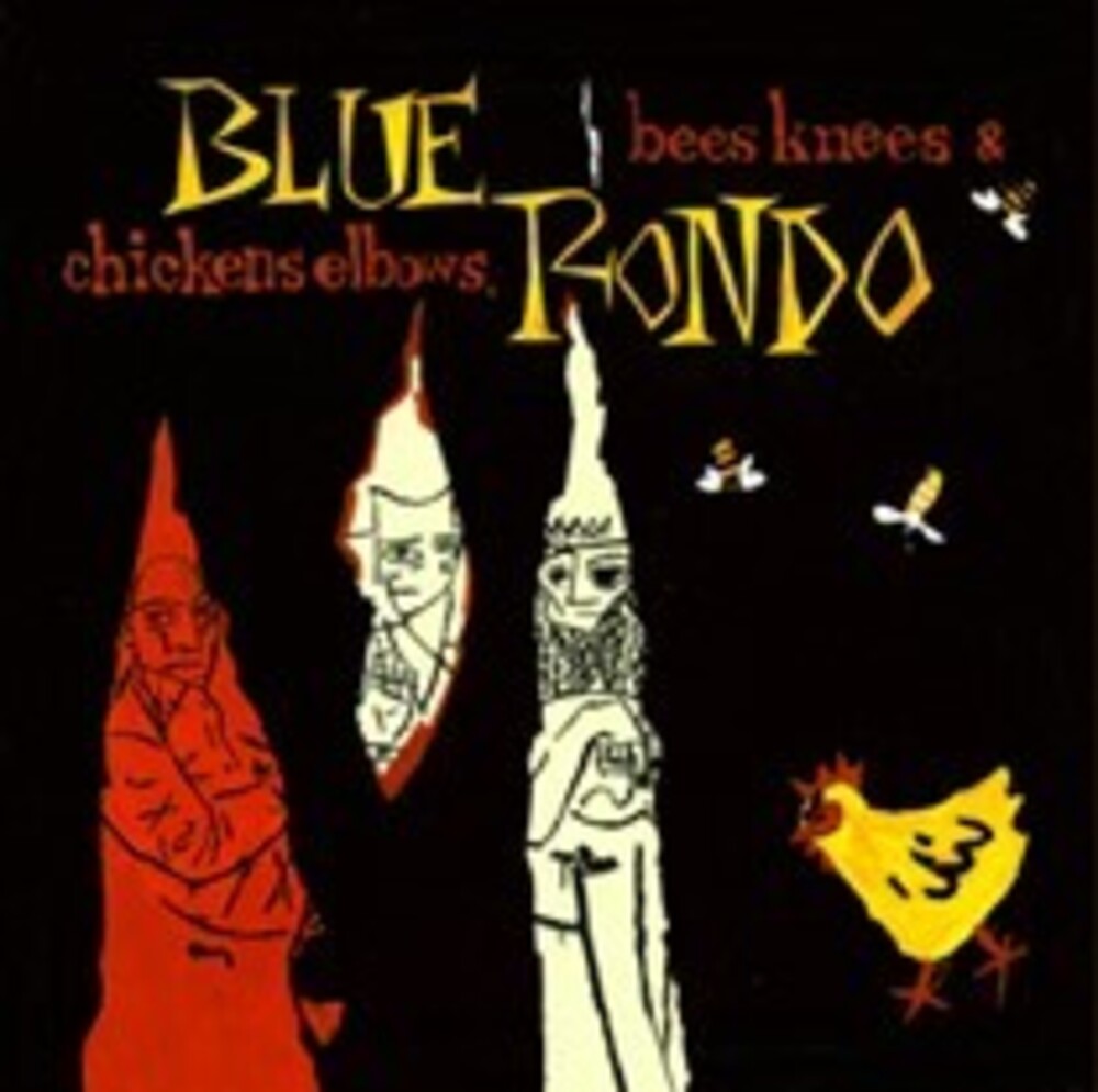 the album cover for Blue Rondo - Bees Knees & Chicken Elbows - Expanded Edition