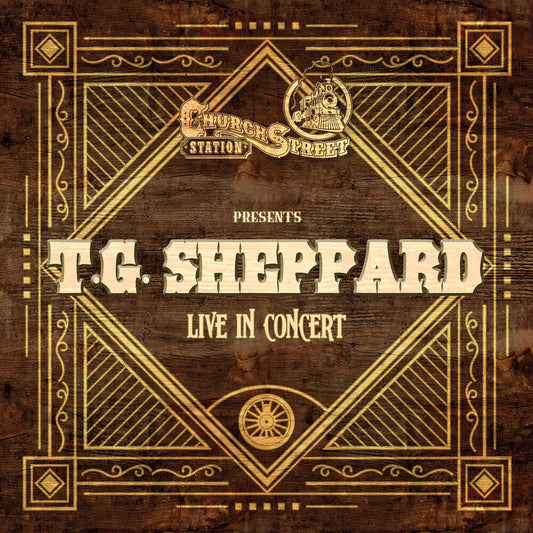 the album cover for T Sheppard .G - Live At Church Street Station (Mod)