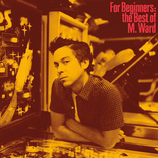 the album cover for M. Ward - For Beginners: The Best Of M. Ward [Limited Edition]