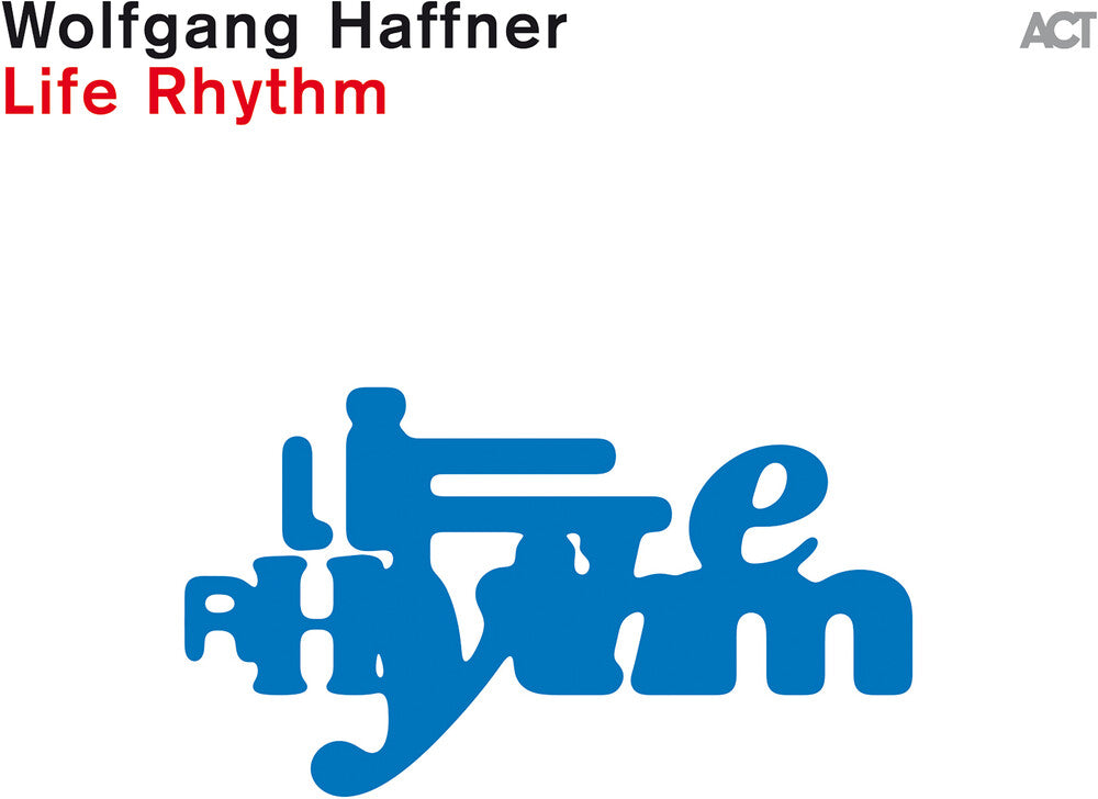 the album cover for Wolfgang Haffner - Life Rhythm Black Vinyl