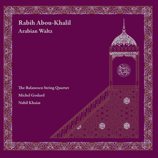 the album cover for Abou-Rabih Khalil  & The Balanescu Quartet - Arabian Waltz