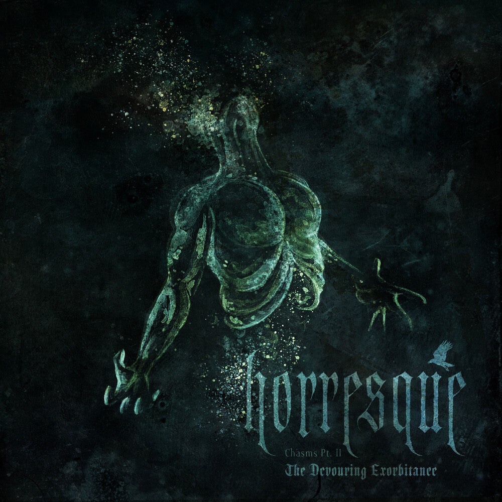 the album cover for Horresque - Chasms Pt. Ii: The Devouring Exorbitance