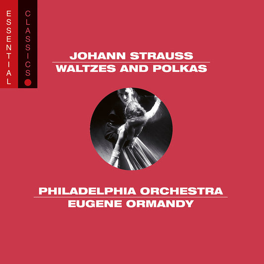 the album cover for Eugene Ormandy - Waltzes & Polkas: Essential Classics