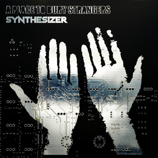the album cover for A Place To Bury Strangers - Synthesizer [LP]