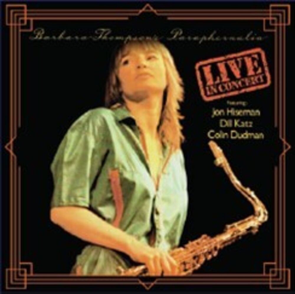 the album cover for Barbara Thompson - Paraphernalia - Live In Concert (Uk)