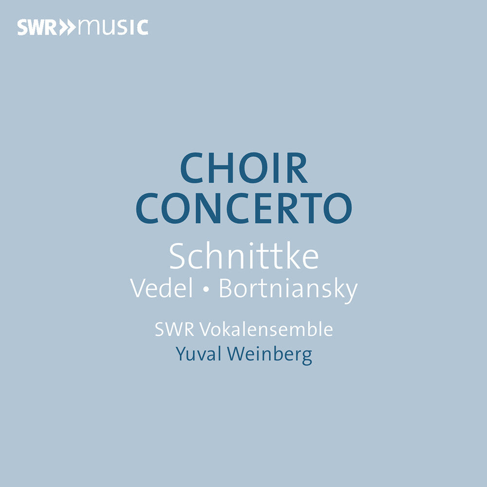 the album cover for Bortniansky / Vedel / Swr Vokalensemble - Choir Concerto