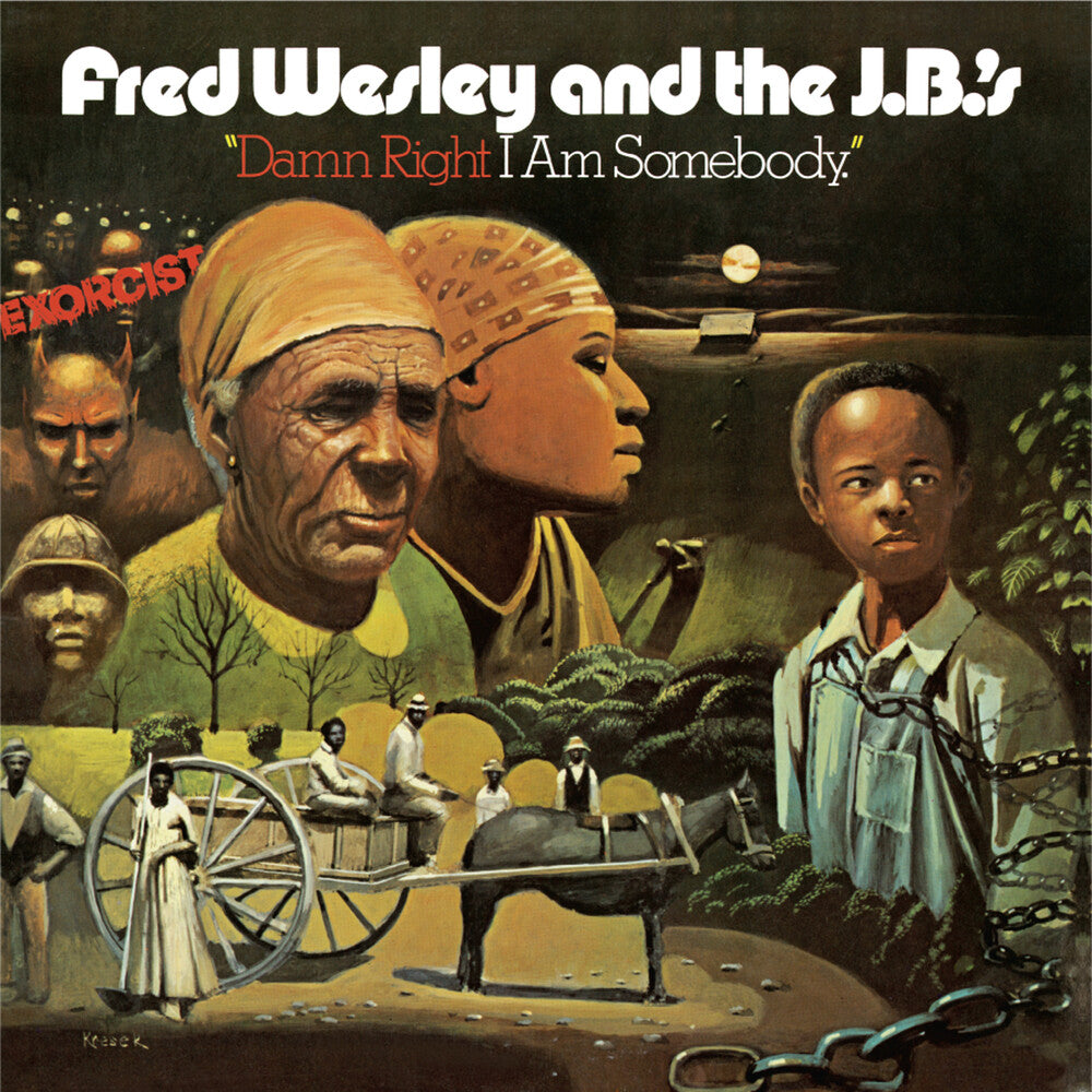 the album cover for Fred Wesley & Jbs - Damn Right I'm Somebody
