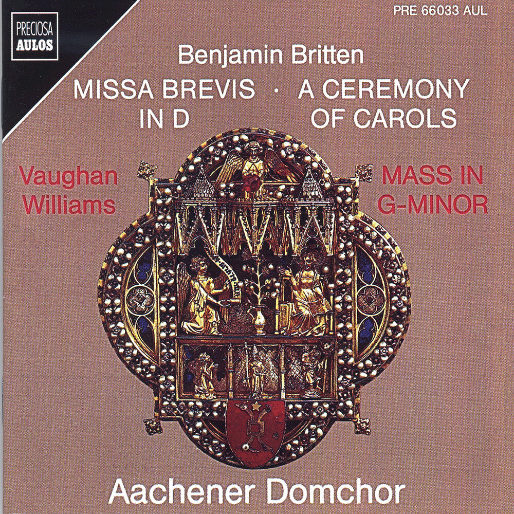 the album cover for Britten / Williams / Aachener Domchor - Missa Brevis; Ceremony Of Carols Williams: Mass