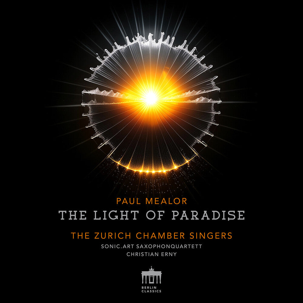 the album cover for Mealor / Zurich Chamber Singers - Light Of Paradise