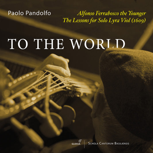 the album cover for Ferrabosco / Pandolfo - Complete Music For Solo Lyra Viol