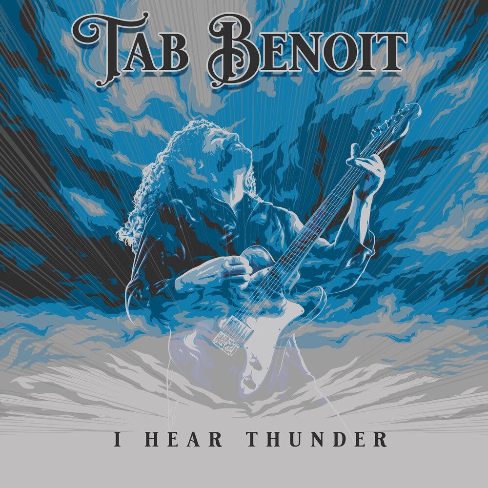 the album cover for Tab Benoit - I Hear Thunder