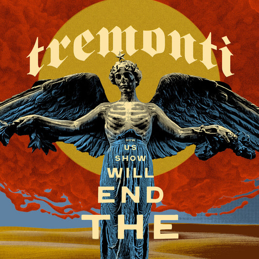 Tremonti - The End Will Show Us How [Indie exclusive Cristallo LP]