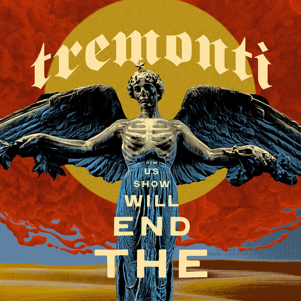 the album cover for Tremonti - The End Will Show Us How [Compact disc]