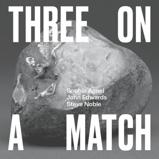 Sophie Agnel  / Edwards,John / Noble,Steve - Three On A Match (Aus) [CD]