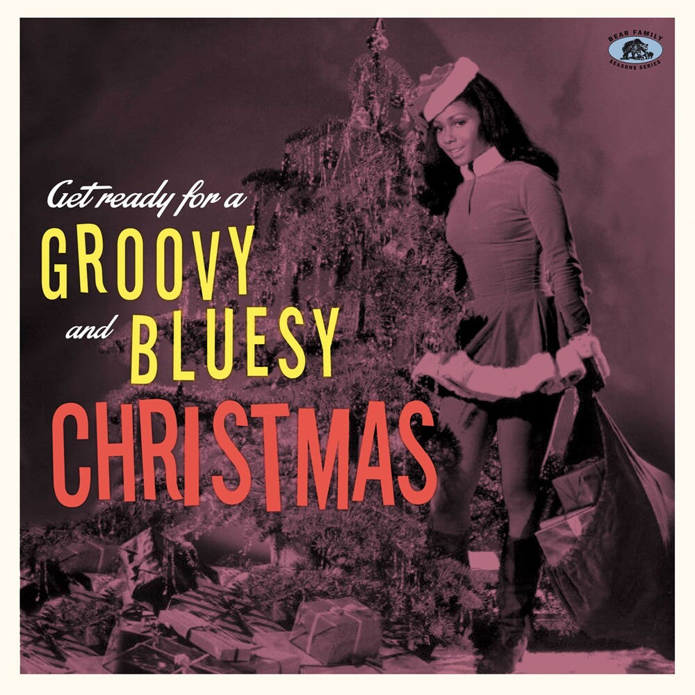 the album cover for Get Ready For A Groovy And Bluesy Christmas / Var - Get Ready For A Groovy And Bluesy Christmas / Var