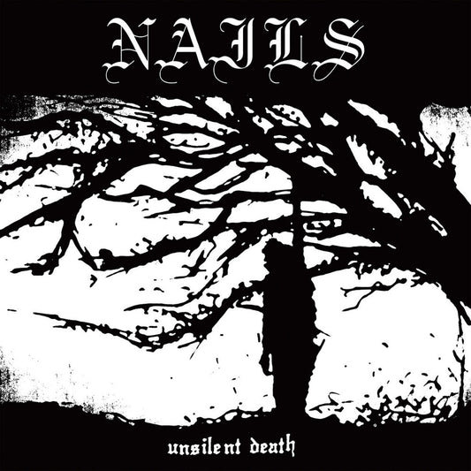 Nails - Unslient Death [Indie Exclusive]