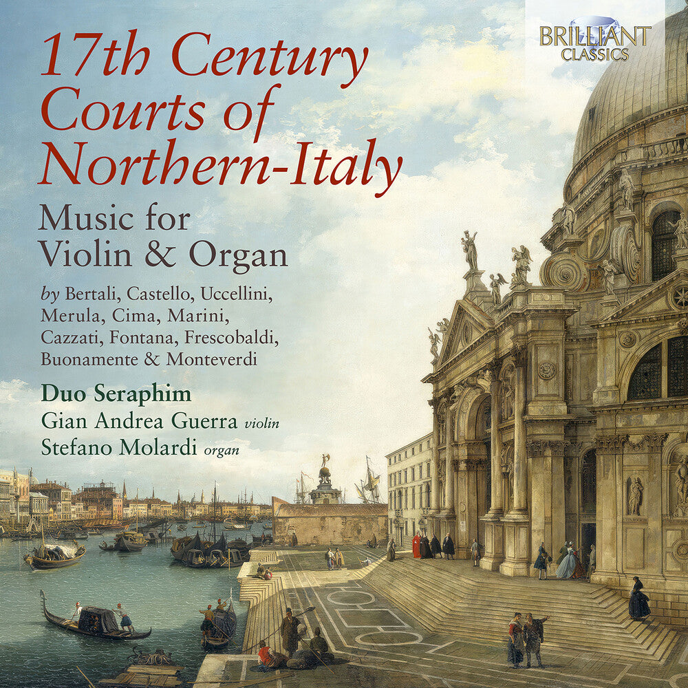 the album cover for Bertali / Buonamente / Molardi - 17th Century Courts Of Northern-Italy Music For