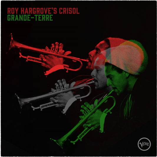 Hargrove, Roy ( Roy Hargrove's Crisol ) - Grande-Terre [LP]
