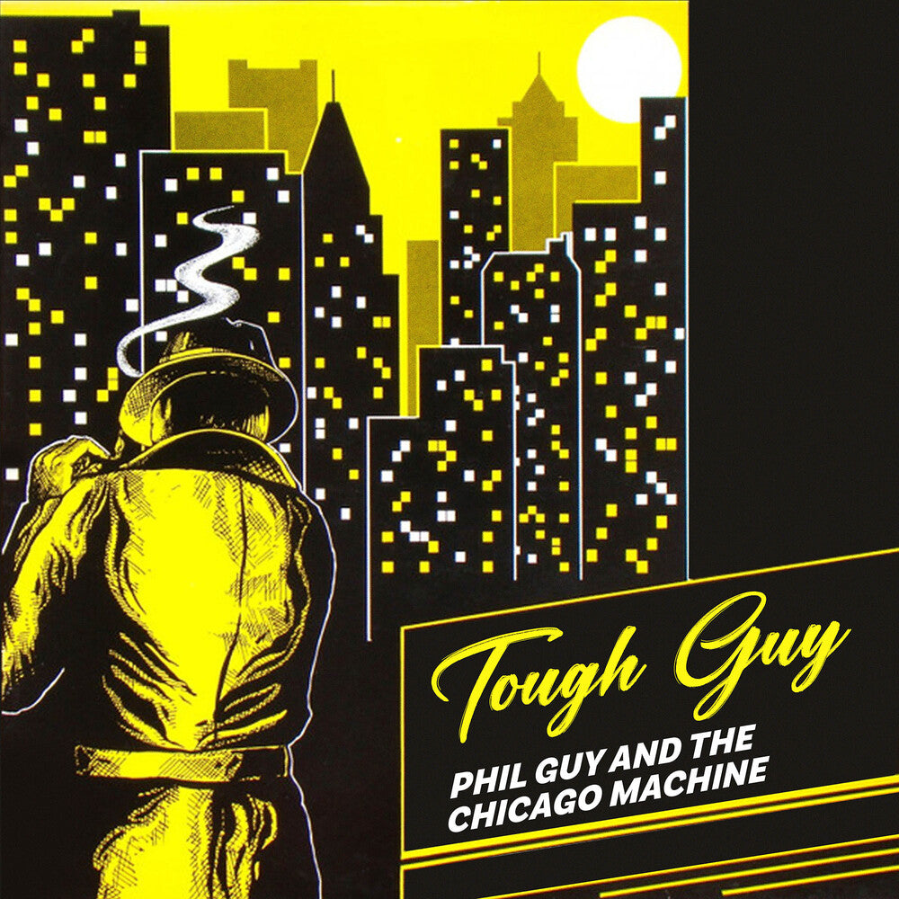the album cover for Guy, Phil & the Chicago Machine - Tough Guy