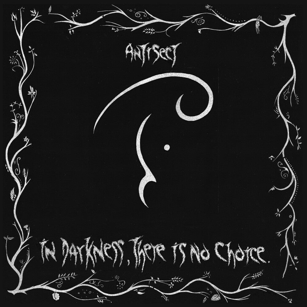 the album cover for Antisect - In Darkness There Is No Choice [Limited Edition] [With Booklet] (Phot)