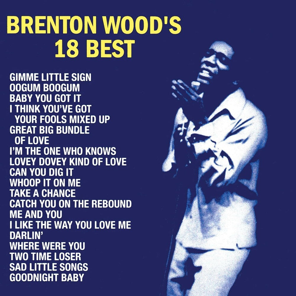 the album cover for Brenton Wood - Brenton Wood's 18 Best [LP]