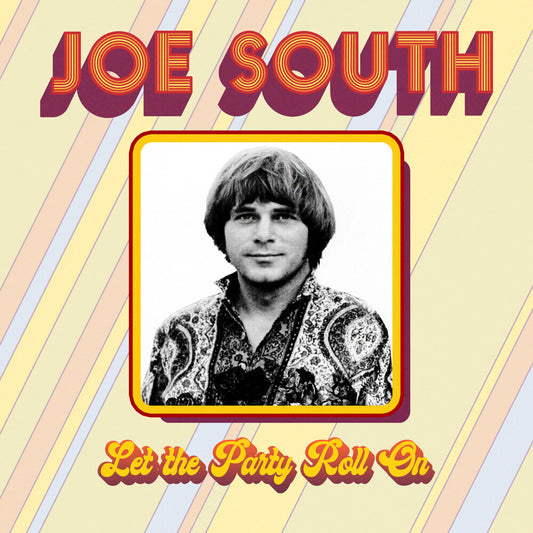 the album cover for Joe South - Let The Party Roll On (Mod)