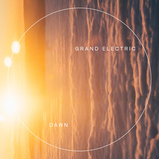 the album cover for Grand Electric - Dawn