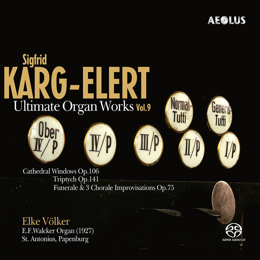 the album cover for Karg-Elert / Volker - Ultimate Organ Works Vol. 9 (Hybr)