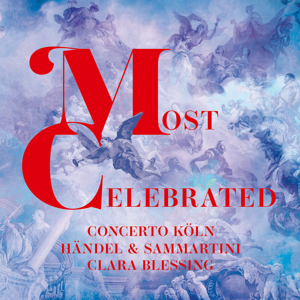 the album cover for Handel / Sammartini / Blessing / Koln - Most Celebrated