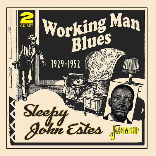 the album cover for Sleepy Estes  John - Working Man Blues 1929-1952 (Uk)