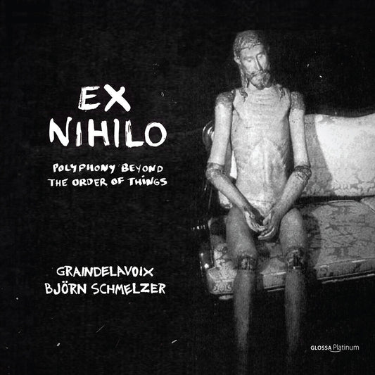 the album cover for Schmelzer / Graindelavoix - Ex Nihilo - Polyphony Out Of The Order Of Things