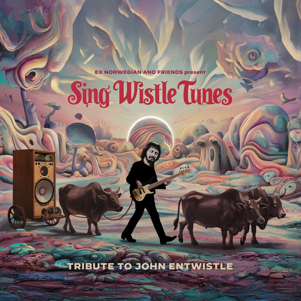 the album cover for Ex Norwegian - Sing Wistle Tunes Tribute To John Entwistle