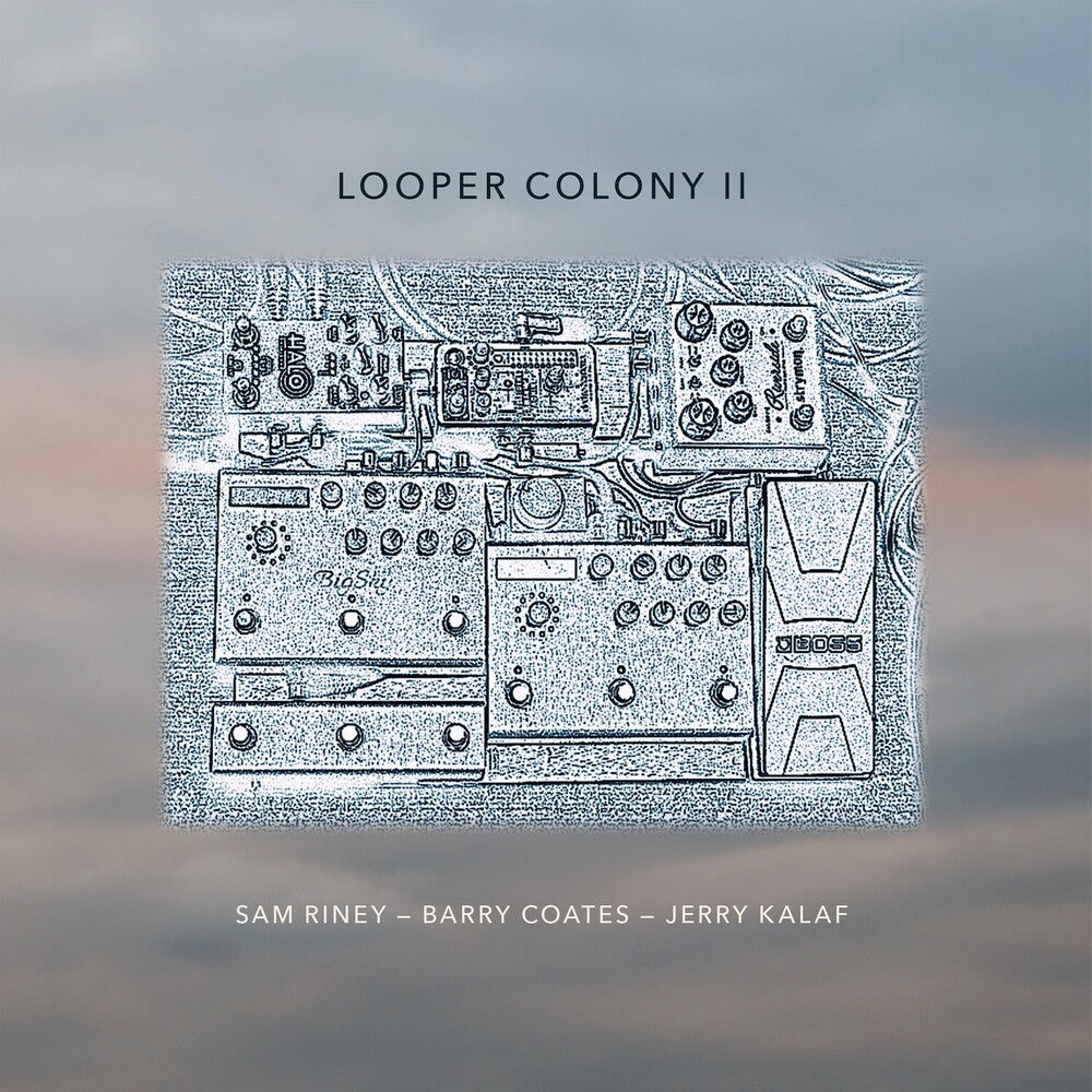 the album cover for Barry Coates  / Kalaf,Jerry / Riney,Sam - Looper Colony Ii