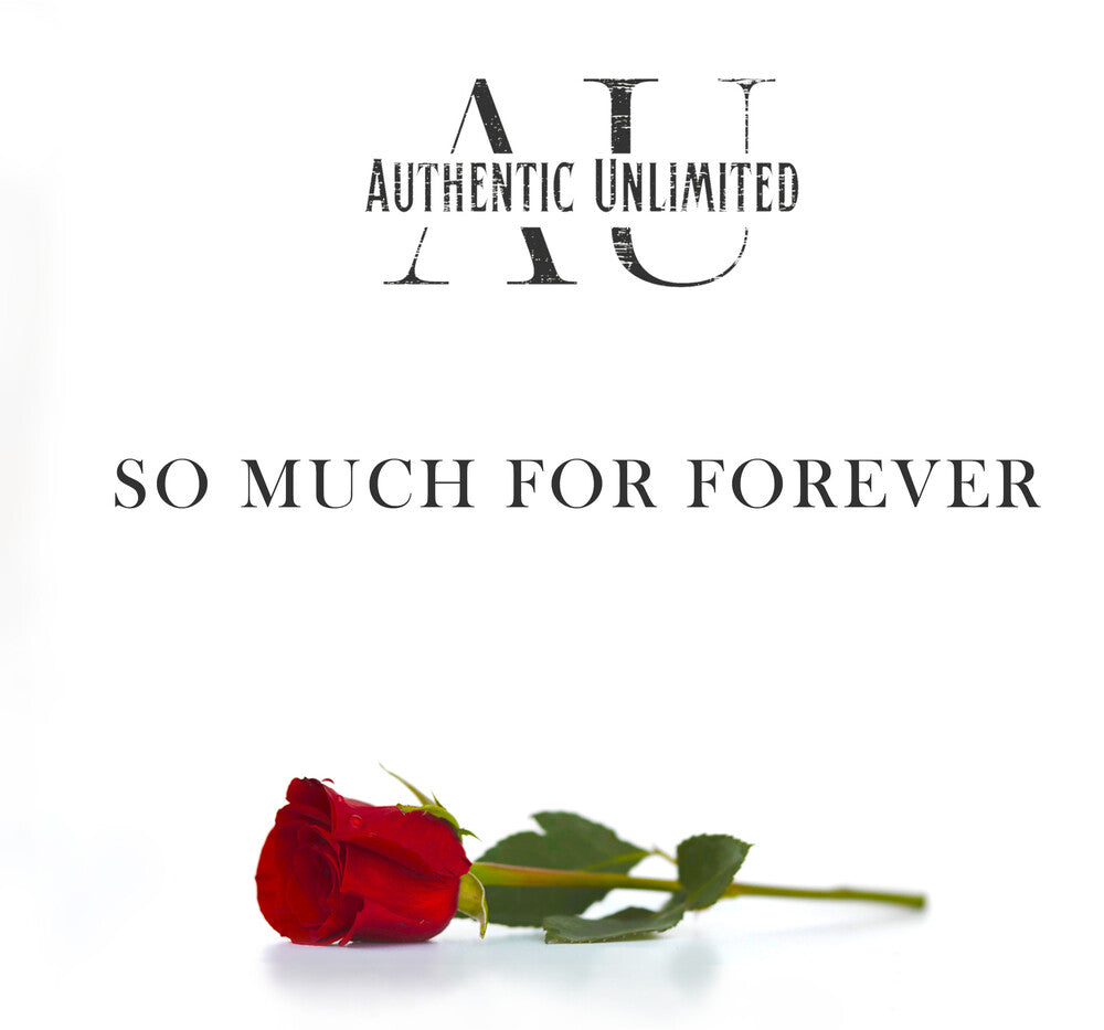 the album cover for Authentic Unlimited - So Much For Forever / The Gospel Sessions 2