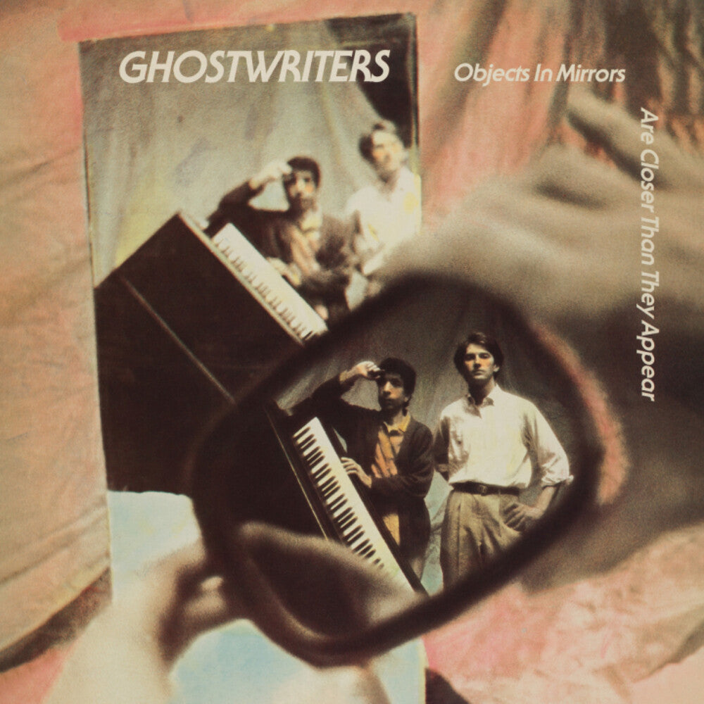 the album cover for Ghostwriters - Objects In The Mirror Are Closer Than They Appear