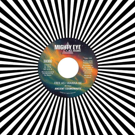 the album cover for Ancient Cosmonauts - Free As I Wanna Be B/w Intergalactical Travel