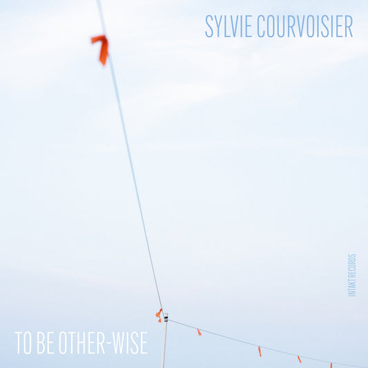 the album cover for Sylvie Courvoisier - To Be Other-Wise