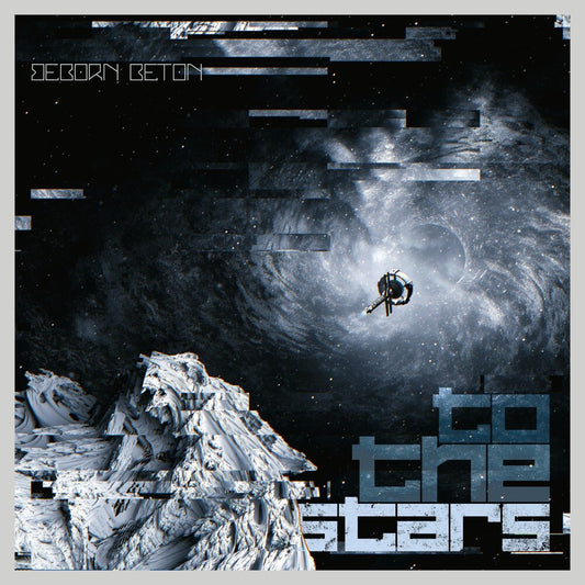 the album cover for Beborn Beton - To The Stars [Colored Vinyl] [Limited Edition] (Ofgv)