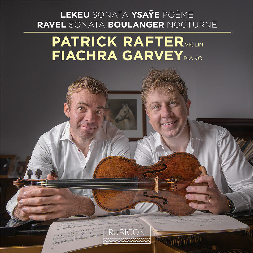 the album cover for Patrick Rafter  / Garvey,Fiachra - Lekeu & Ravel: Violin Sonatas