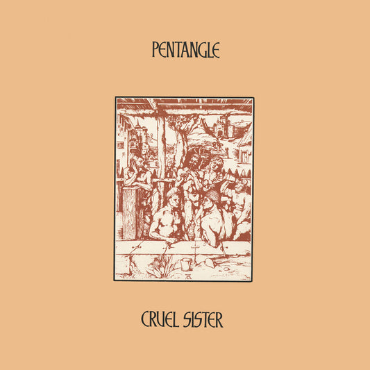the album cover for Pentangle - Cruel Sister [Colored Vinyl] (Gate)