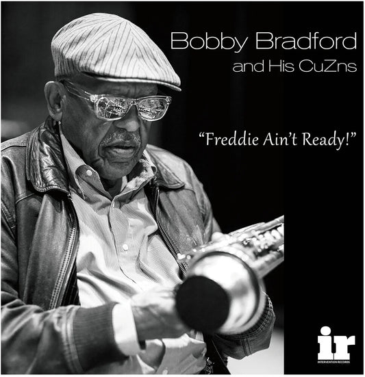the album cover for Bobby Bradford - Freddie Ain't Ready (Gate) [180 Gram]