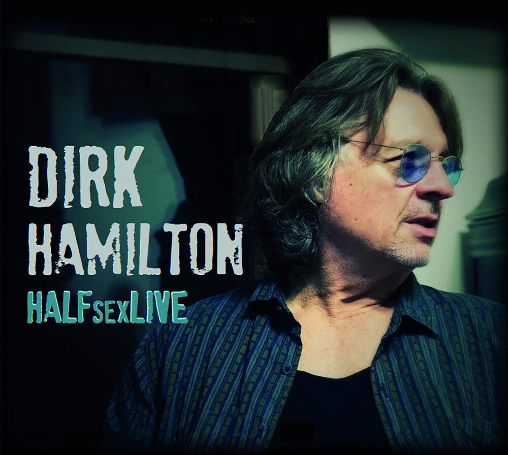 the album cover for Hamilton, Dirk - Halfsexlive
