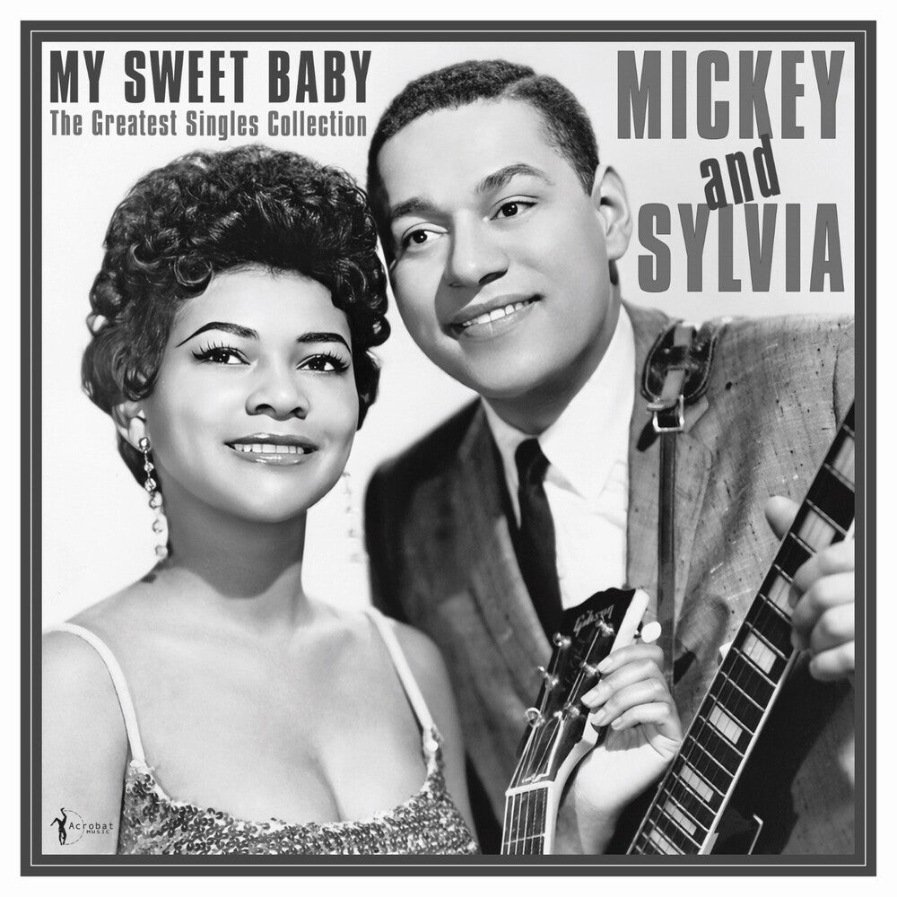 the album cover for Mickey & Sylvia - My Sweet Baby: The Greatest Singles 1954-61