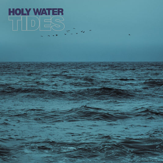 the album cover for Holy Water - Tides