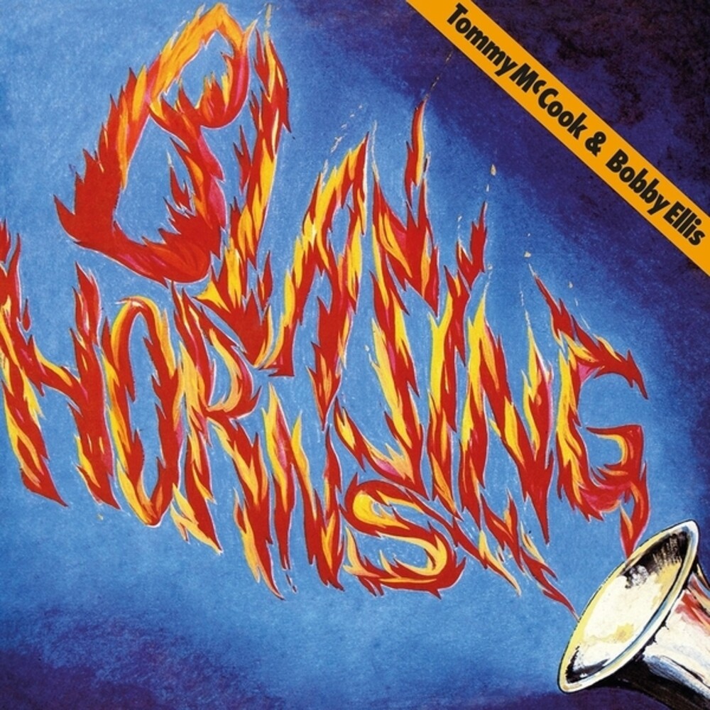 the album cover for Tommy Mccook  / Ellis,Bobby - Blazing Horns