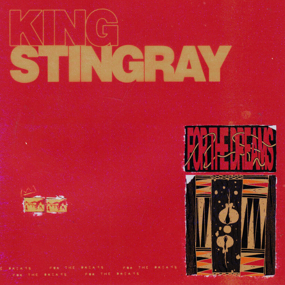 the album cover for King Stingray - For The Dreams [Compact disc]