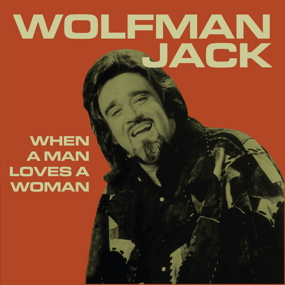 the album cover for Wolfman Jack - When a Man Loves a Woman