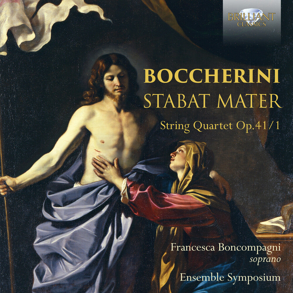 the album cover for Boccherini / Francesca Boncompagni / Ensemble Sym - Boccherini: Stabat Mater / String Quartet Op 41/1