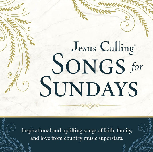the album cover for Various Artists - Jesus Calling: Songs For Sundays [CD]