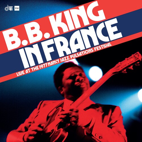 B.B. King - B.B. King In France: Live At The 1977 Nancy Jazz Pulsations Festival (2LP) [RSD Black Friday 2024]